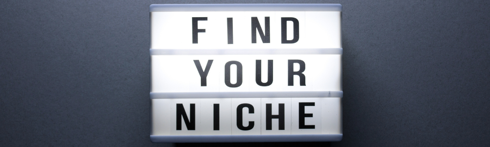 How to Find Your Niche