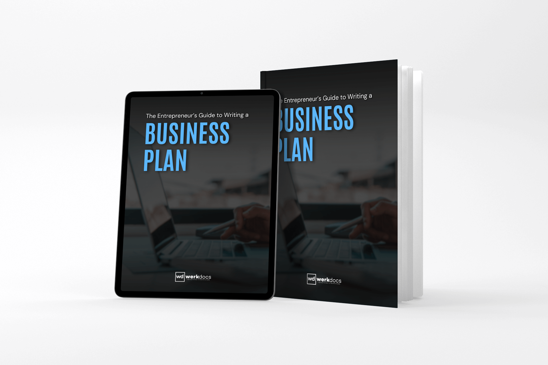 The Entrepreneur's Guide To Writing A Business Plan