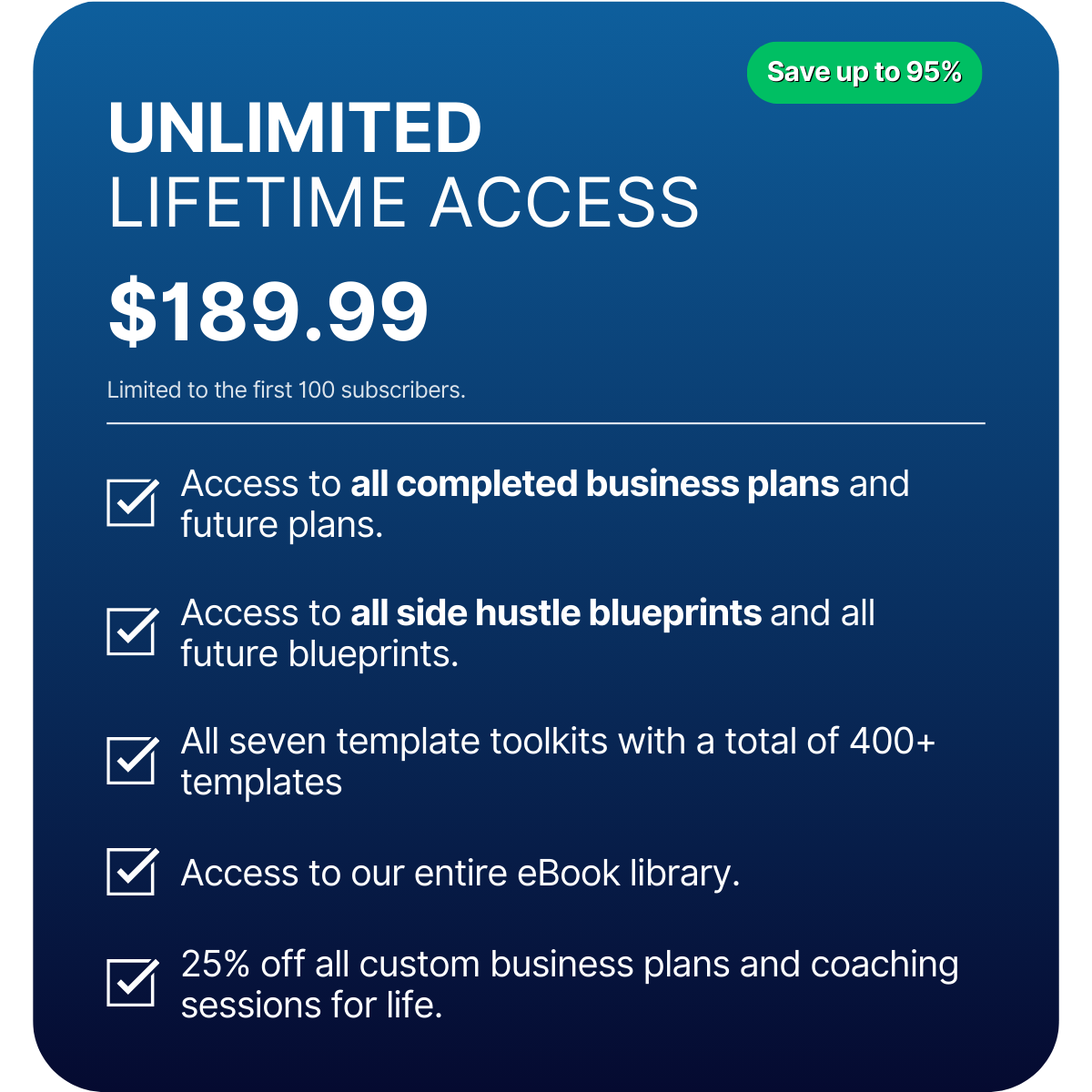 Unlimited Lifetime Access